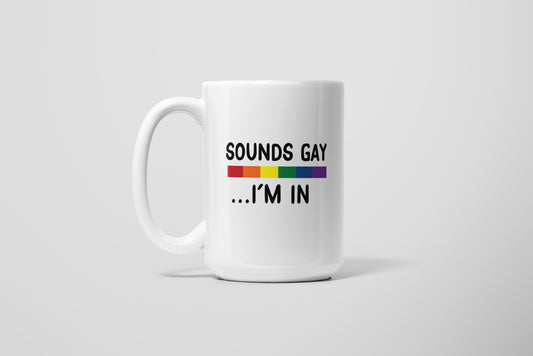 SOUNDS GAY MUG