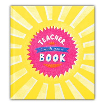 TEACHER, I MADE A BOOK