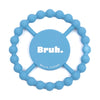 BRUH HAPPY TEETHER