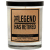 THE LEGEND HAS RETIRED CANDLE