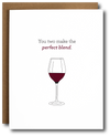 PERFECT BLEND WINE ENGAGEMENT /WEDDING OR ANNIVERSARY CARD
