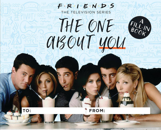 FRIENDS: THE ONE ABOUT YOU BOOK