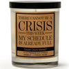 THERE CANNOT BE A CRISIS CANDLE