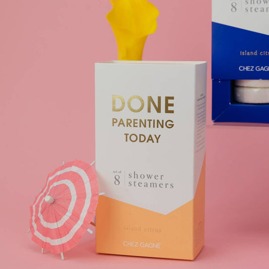 DONE PARENTING TODAY STEAMERS