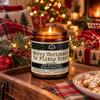 MERRY CHRISTMAS YA FILTHY BITCH CANDLE