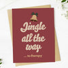 "Jingle All The Way... To Therapy" Christmas Card