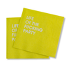 LIFE OF THE FUCKING PARTY NAPKINS