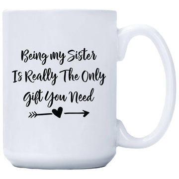 BEING MY SISTER MUG