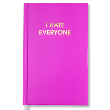 I HATE EVERYONE JOURNAL