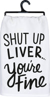 SHUT UP LIVER KITCHEN TOWEL