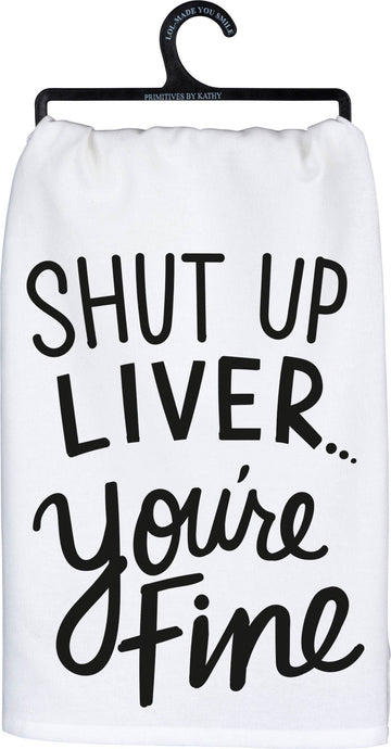 SHUT UP LIVER KITCHEN TOWEL