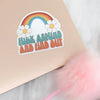 FUCK AROUND AND FIND OUT STICKER