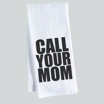 CALL YOUR MOM K TOWEL