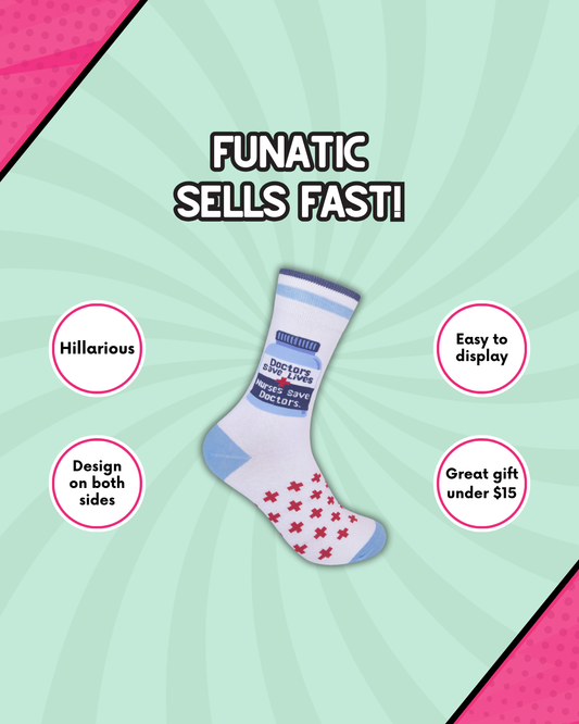 NURSES SAVE DOCTORS SOCKS