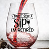 I DON'T GIVE A SIP WINE
