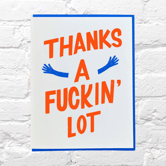 Thanks a Fuckin Lot