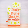 EAT MORE CHEESE OVEN MITT