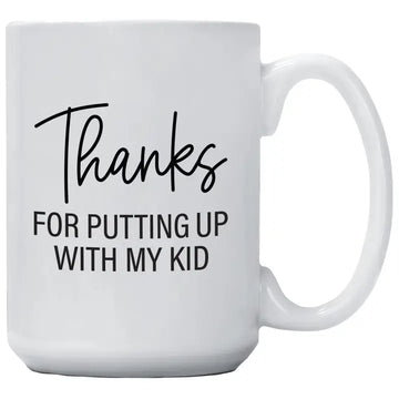 PUTTING UP WITH MY KID MUG