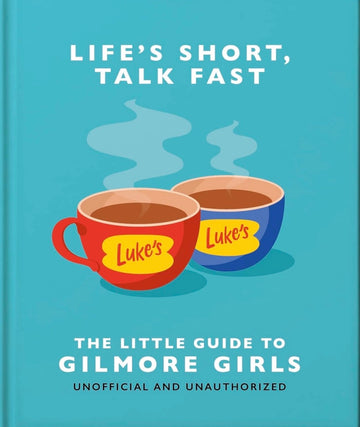 LITTLE GUIDE TO GILMORE GIRLS