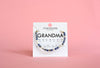 GRANDMA BRACELET