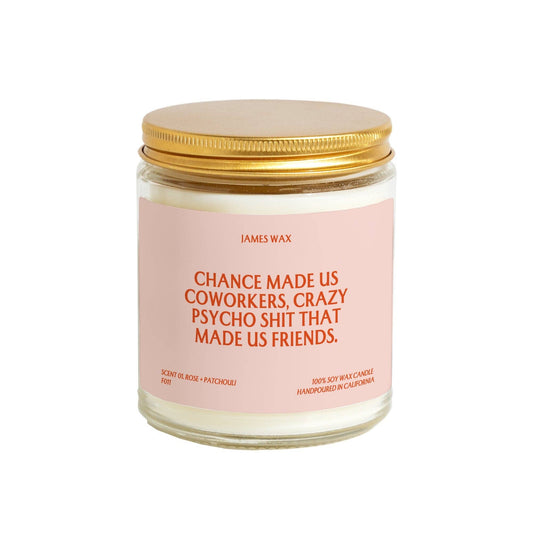 CHANCE MADE US COWORKERS CANDLE