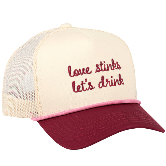 LOVE STINKS LET'S DRINK HAT