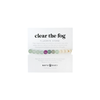 CLEAR THE FOG BRACELET