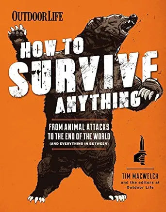 HOW TO SURVIVE ANYTHING