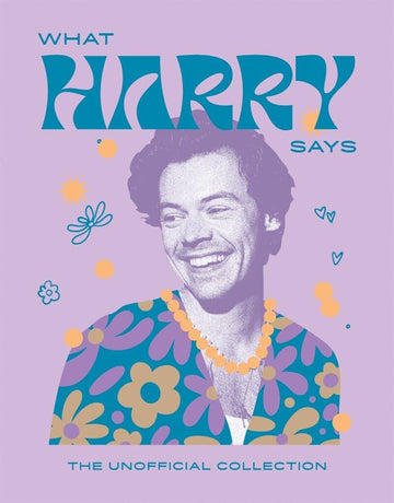 WHAT HARRY SAYS