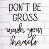 DON'T BE GROSS HAND TOWEL
