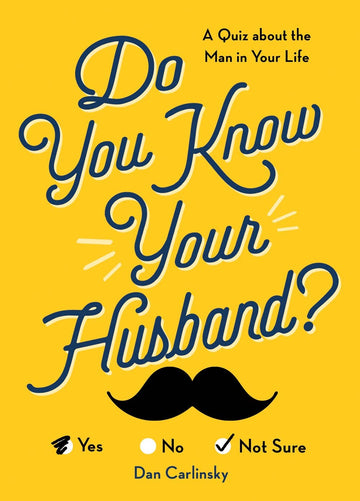 DO YOU KNOW YOUR HUSBAND