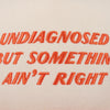 UNDIAGNOSED BUT TRUCKER HAT