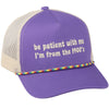 BE PATIENT WITH ME TRUCKER HAT