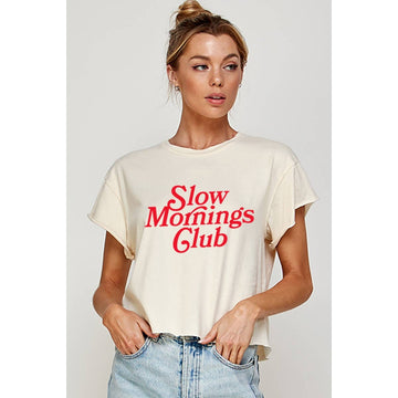 SLOW MORNING CLUB CROP TOP