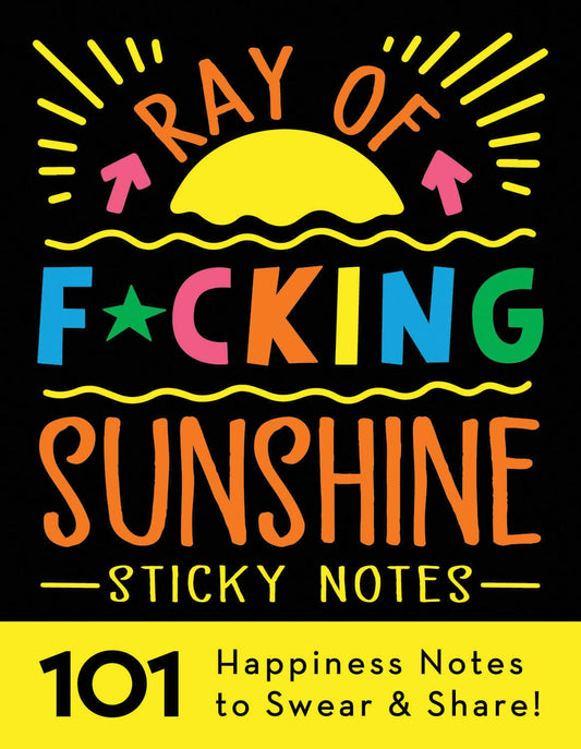 RAY OF F*CKING SUNSHINE STICKY NOTES