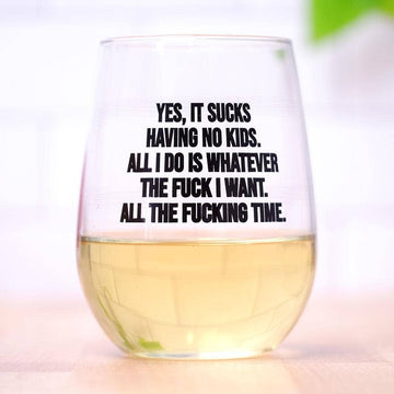 NO KIDS WINE GLASS