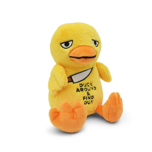 DUCK AROUND AND FIND OUT PLUSHIE