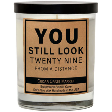 YOU STILL LOOK 29 CANDLE