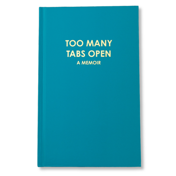 TOO MANY TABS JOURNAL