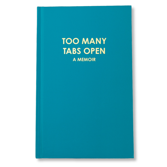 TOO MANY TABS JOURNAL