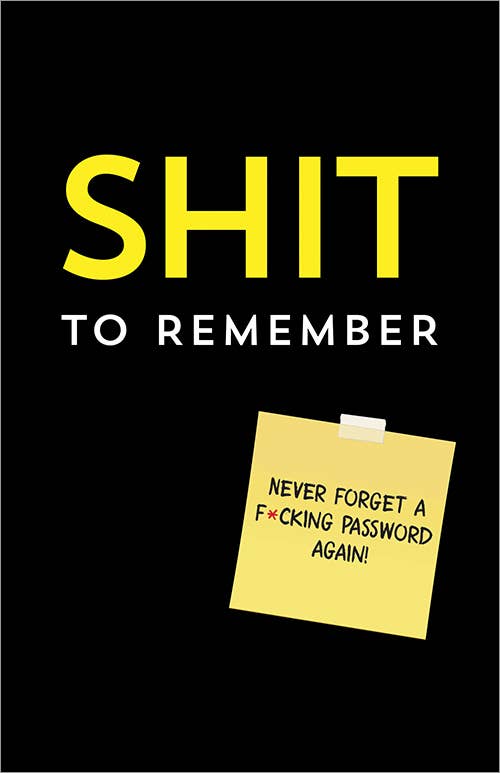 SHIT TO REMEMBER