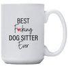 BEST FUCKING DOG SITTER EVER