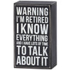 WARNING I'M RETIRED BOX SIGN