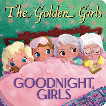 GOODNIGHT GIRLS