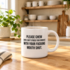 PLEASE CHEW MUG