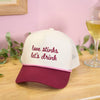 LOVE STINKS LET'S DRINK HAT