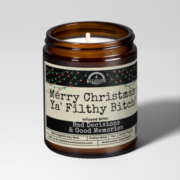 MERRY CHRISTMAS YA FILTHY BITCH CANDLE
