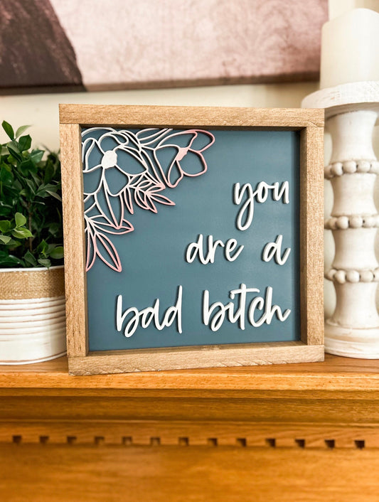 BAD BITCH SIGN