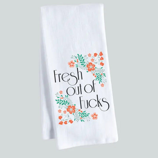 FRESH OUT OF FUCKS K TOWEL