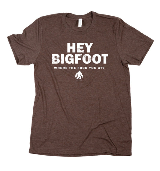 HEY BIGFOOT T-SHIRT
